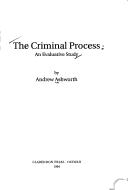 The criminal process by Andrew Ashworth