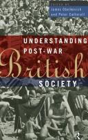 Cover of: Understanding post-war British society | 