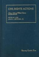 Cover of: Civil rights actions: section 1983 and related statutes