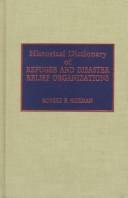 Cover of: Historical dictionary of refugee and disaster relief organizations