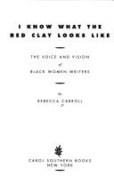 Cover of: I know what the red clay looks like