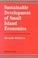 Cover of: Sustainable development of small island economies