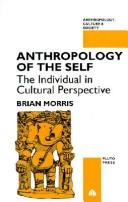 Cover of: Anthropology of the self: the individual in cultural perspective