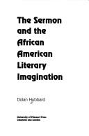 The sermon and the African American literary imagination by Dolan Hubbard
