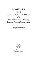 Cover of: Waiting for winter to end by Georgie Anne Geyer