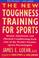 Cover of: The new toughness training for sports