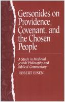 Cover of: Gersonides on providence, covenant, and the chosen people: a study in medieval Jewish philosophy and biblical commentary