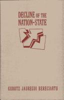 Cover of: Decline of the nation state by Gurutz Jáuregui Bereciartu