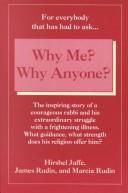 Cover of: Why me? Why anyone? by Hirshel Jaffe, Hirshel Jaffe