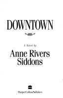 Cover of: Downtown by Anne Rivers Siddons