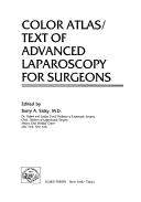 Cover of: Color atlas/text of advanced laparoscopy for surgeons