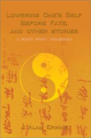 Cover of: Lowering One's Self Before Fate, and Other Stories: A Short Story Collection