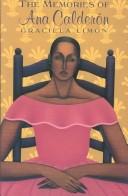 Cover of: The memories of Ana Calderón: a novel