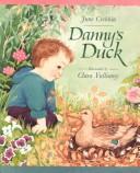 Cover of: Danny's duck by June Crebbin