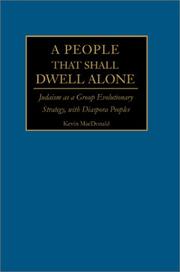 Cover of: A People That Shall Dwell Alone by Kevin B. MacDonald