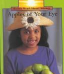 Cover of: Apples of your eye by Allan Fowler