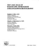 Text and atlas of endoscopic retrograde cholangiopancreatography