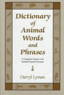 Cover of: Dictionary of animal words and phrases