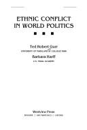 Cover of: Ethnic conflict in world politics by Ted Robert Gurr