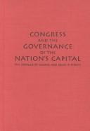 Cover of: Congress and the governance of the Nation's Capital: the conflict of Federal and local interests