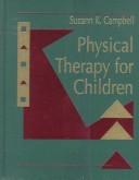 Cover of: Physical therapy for children