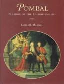 Cover of: Pombal, paradox of the Enlightenment by Kenneth Maxwell