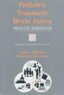 Pediatric traumatic brain injury by Jean Blosser, Jean L. Blosser, Roberta DePompei