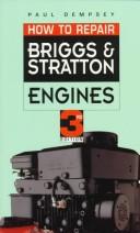How to repair Briggs & Stratton engines by Paul Dempsey