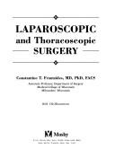 Cover of: Laparoscopic and thoracoscopic surgery by [edited by] Constantine T. Frantzides.