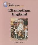 Cover of: Elizabethan England by William W. Lace