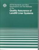 Cover of: ASTM standards and other specifications and test methods on the quality assurance of landfill liner systems.