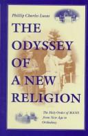 Cover of: The Odyssey of a new religion: the Holy Order of MANS from new age to orthodoxy