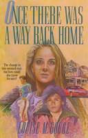 Cover of: Once there was a way back home