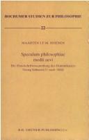 Cover of: Speculum philosophiae medii aevi: die Handschriftensammlung des Dominikaners Georg Schwartz (nach 1484)