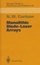 Cover of: Monolithic diode-laser arrays | Nils William Carlson