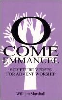 O come Emmanuel by Marshall, W. J. Ph. D.