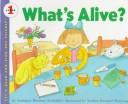 What's alive? by Kathleen Weidner Zoehfeld, Nadine Bernard Westcott