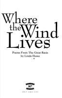 Cover of: Where the wind lives by Linda Hussa
