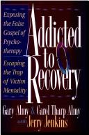 Cover of: Addicted recovery