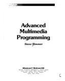 Cover of: Advanced multimedia programming