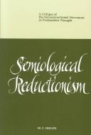 Cover of: Semiological reductionism by M. C. Dillon