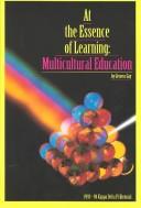 Cover of: At the essence of learning: multicultural education