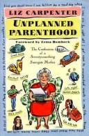 Unplanned Parenthood by Liz Carpenter