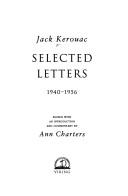 Cover of: Selected letters, 1940-1956 by Jack Kerouac