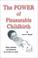 Cover of: The Power of Pleasurable Childbirth