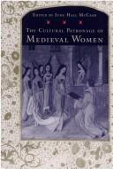 Cover of: The cultural patronage of medieval women