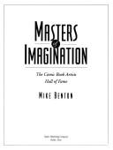 Cover of: Masters of imagination: the comic book artists hall of fame