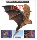 Cover of: The fascinating world of-- bats