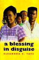 Cover of: A blessing in disguise by Eleanora E. Tate