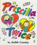 Cover of: Priscilla twice